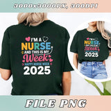 Test Update Im A Nurse and This Is My Week PNG Funny Nurse Pride Design Women in Scrubs Digital Download Nurse Week 2025 Nurse Quote Printable Artwork, Gift For Him, Gift For Her